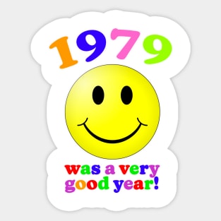 1979 Was A Very Good Year! Sticker